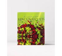 Rene's Bouquets: A Guide to Euro-Style Hand-Tied Bouquets