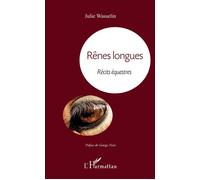 Rênes longues Récits équestres - Julie Wasselin - L'harmattan - broché - Récit