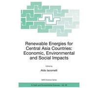 Renewable Energies For Central Asia Countries: Economic, Environmental And Social Impacts
