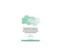 Renewable Energies For Central Asia Countries: Economic, Environmental And Social Impacts