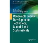 Renewable Energy Development: Technology, Material And Sustainability