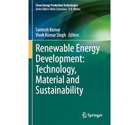 Renewable Energy Development: Technology, Material and Sustainability
