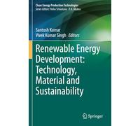 Renewable Energy Development: Technology, Material and Sustainability
