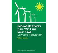 Renewable Energy From Wind And Solar Power: Law And Regulation
