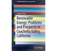 Renewable Energy: Problems And Prospects In Coachella Valley, California
