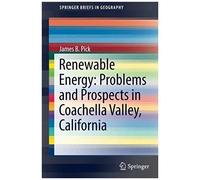 Renewable Energy: Problems And Prospects In Coachella Valley, California
