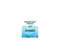 Renewable Energy Resources And Strategies