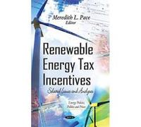RENEWABLE ENERGY TAX INCENTIVES SELECT (Energy Policies, Politics and Prices) - [Version Originale] Inconnu (Auteur)
