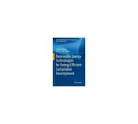 Renewable Energy Technologies For Energy Efficient Sustainable Development