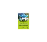 Renewable Energy - Volume 4: Energy Storage Systems - Mechanical, Hydro, And Thermal