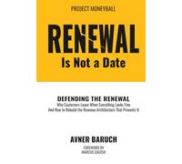Renewal Is Not A Date: Defending the renewal - why customers leave when everything looks fine and how to rebuild the revenue architecture that prevents it