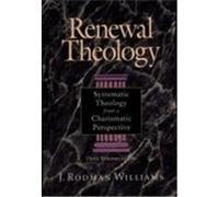 Renewal Theology J. Rodman Williams, Rodman J. Williams (Auteur)