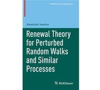 Renewal Theory For Perturbed Random Walk Alexander Iksanov, (Auteur)