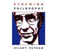 Renewing Philosophy Hilary Putnam (Auteur)