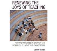 Renewing the Joys of Teaching by Joseph Graves Joseph Graves (Auteur)
