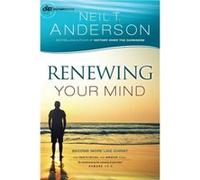 Renewing Your Mind Become More Like Christ by Neil T. Anderson Inconnu (Auteur)