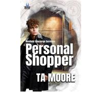 Renfield Concierge Services: Personal Shopper Renfield Concierge Services, #2 - TA Moore - Rogue Firebird Press - ebook (ePub) - Livre