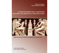 Renforcement de la limitation du cumul des mandats et des fonctions - Patricia Demaye Simoni - Pu.artois - broché - Etude