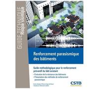 Renforcement Parasismique Des Bâtiments - Guide Méthodologique Pour Le Renforcement Préventif Du Bâti Existant