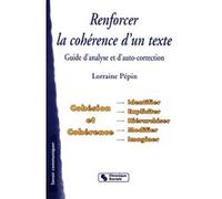 Renforcer la cohérence d'un texte Lorraine Pépin (Auteur)