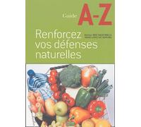 Renforcez vos défenses naturelles