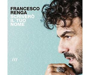 Renga Francesco - Scrivero' Il Tuo Nome