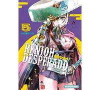 Renjoh Desperado – Tome 5 – Kurokawa