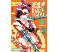 Ahndongshik – Renjoh Desperado – Tome 3 – Traduction Satoko Fujimoto – Kurokawa