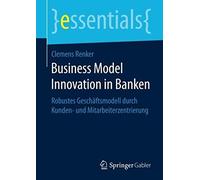 Renker, C: Business Model Innovation In Banken