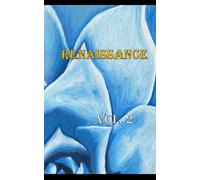 Rennaissance, Vol 2: The Academy for Classical Education Literary Magazine: Vol. 2