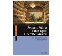 Renners Fuhrer Durch Oper, Operette, Musical / Book