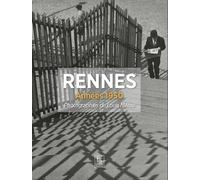 Rennes - Années 1950 - Photographies de Louis Mélou