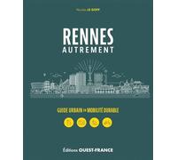 Rennes autrement - Nicolas Le Goff - Ouest France - broché - Guide