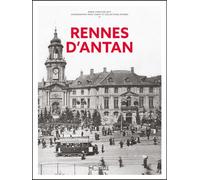 Rennes d'Antan Rennes et ses environs à travers la carte postale ancienne - Marie-Christine Biet - Hc Eds - relié - Essai