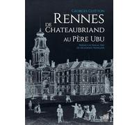 Rennes de Chateaubriand au Père Ubu