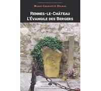 Rennes-Le-Château - L?Évangile Des Bergers