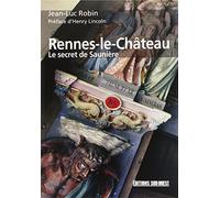 Rennes-Le-Chateau, Le Secret De Sauniere