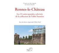 Rennes-le-Château. Les 33 cartes postales colorisées de la collection de l'abbé Saunière.: Avec des dessins comparatifs d'Alain Féral