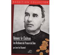 Rennes-le-Château Les archives du prieuré de Sion - Jean-Luc Chaumeil - Pegase - broché - Essai