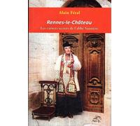 Rennes-Le-Château Les carnets secrets de l’abbé Saunière - Alain Féral - Pegase - broché - Monographie
