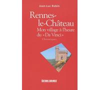 Rennes-le-Château : Mon village à l'heure du "Da Vinci"