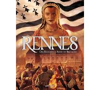 Rennes Tome 1 - Des Redones À Anne De Bretagne