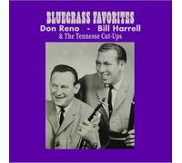 Reno, Don / Harrell, Bill & the Tennessee Cut-Ups - Bluegrass Favorites