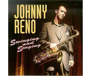 Reno, Johnny - Swinging & Singing