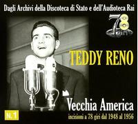 Reno Teddy - Vecchia America-Incisioni a 78 Giri Dal 1948 Al 1956 [Import]