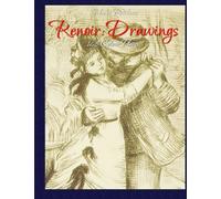 Renoir: Drawings 168 Colour Plates