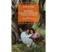 Jean Renoir et la pensée des cinéastes: Tome 3, L'évasion d'une évasion