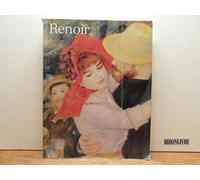 Renoir - Exposition, Hayward Gallery, Londres, 30 Janvier-21 Avril 1985, Galeries Nationales Du Grand Palais, Paris, 14 Mai-2 Septembre 1985, Museum Of Fine Arts, Boston, 9 Octobre 1985-5...