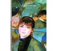 Renoir : "Il faut embellir"