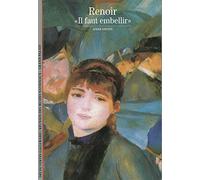 Renoir: «Il faut embellir»